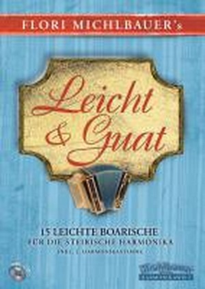 Leicht & Guat - 15 leichte Boarische (inkl. CD)