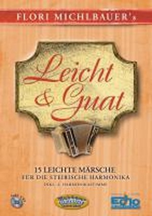 Leicht & Guat - 15 leichte Märsche (inkl. CD)