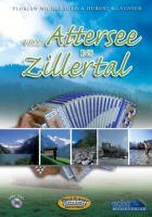 Vom Attersee ins Zillertal (inkl. CD)