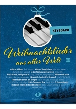 Weihnachtslieder aus aller Welt - Keyboard (inkl. Audio-Stream)