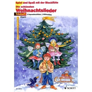 Die schönsten Weihnachtslieder - Das Trioheft - Blockflöte