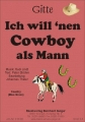 Ich will nen Cowboy als Mann