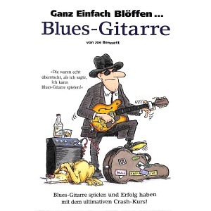 Ganz einfach blöffen... Blues-Gitarre