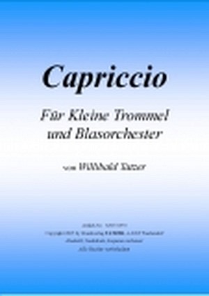 Capriccio für Kleine Trommel und Blasorchester
