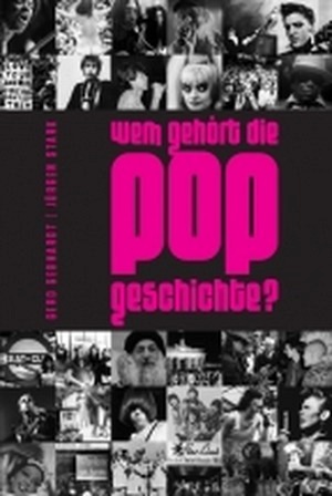 Wem gehört die Pop Geschichte?