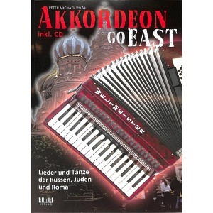 Akkordeon - Go East (inkl. CD)