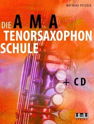 Die AMA-Tenorsaxophonschule