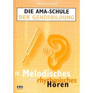 Die AMA-Schule der Gehörbildung