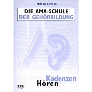 Die AMA-Schule der Gehörbildung