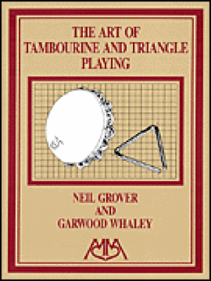 The Art of Tambourine and Triangle Playing (amerik. Originalausgabe)