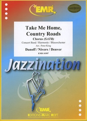 Take me Home, Country Roads - Mit Chor (SATB)
