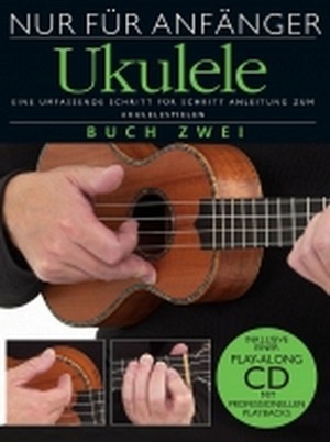 Nur für Anfänger Ukulele 2 (mit CD)