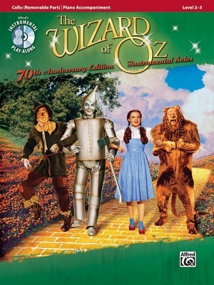 The Wizard of Oz: 70th Anniversary - Cello