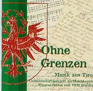 Ohne Grenzen - Musik aus Tirol (2 CD's)