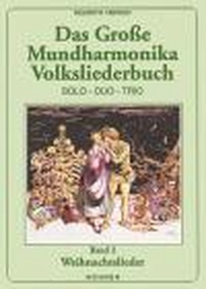 Das große Mundharmonika Volksliederbuch