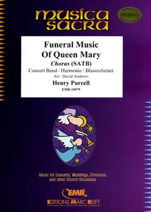 Funeral Music of Queen Mary - mit Chor