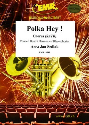 Polka Hey! - (BLO u. gemischter Chor)