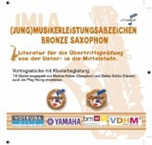 Jungmusikerleistungsabzeichen - Bronze Saxophon (CD)
