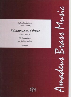 Adoramus te, Christe - Brassquintett