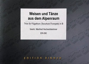 Weisen und Tänze aus dem Alpenraum - 3 Trompeten