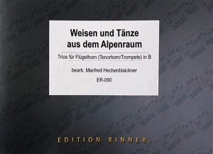 Weisen und Tänze aus dem Alpenraum - 3 Trompeten