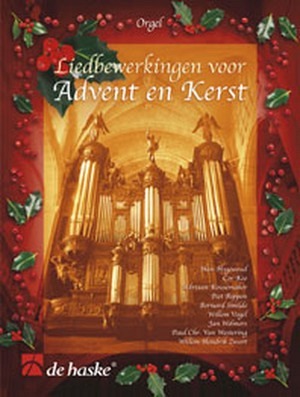 Liedbewerkingen voor Advent en Kerst - Orgel