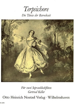 Terpsichore - Tänze der Barockzeit (2 Sopranblockflöte)