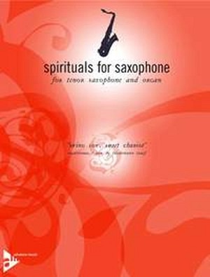 Spirituals for Saxophone - Swing Low, Sweet Chariot