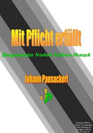Mit Pflicht erfüllt (Bürgermeister Norbert Kellner-Marsch)