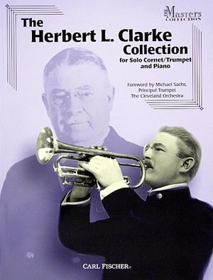 The Herbert L. Clarke Collection for Solo Cornet/Trumpet & Piano