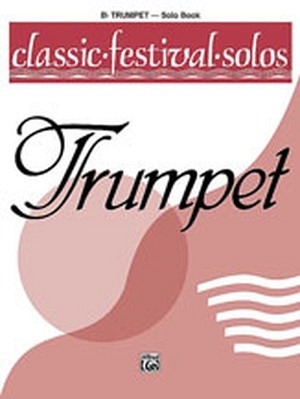 Classic Festival Solos 1 - Trompete, Solo Book