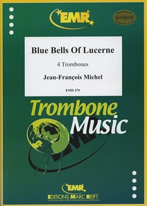 Blue Bells of Lucerne - 4 Posaunen
