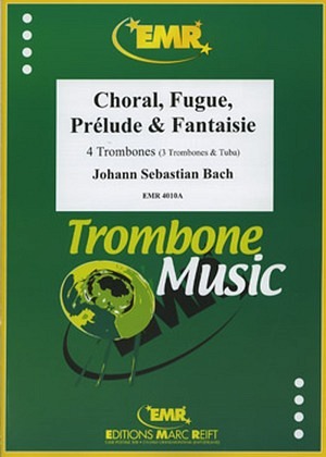Choral, Fugue, Prélude & Fantaisie - 4 Posaunen