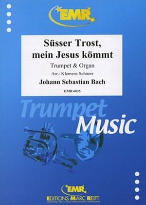 Süsser Trost, mein Jesus kömmt - Trompete & Orgel