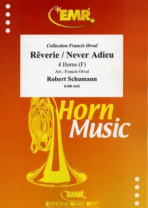 Reverie/Never Adieu - 4 Hörner in F