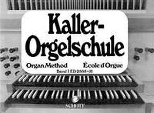 Kaller-Orgelschule, Band 1