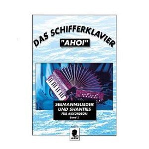 Das Schifferklavier "Ahoi" - Band 2 (Akkordeon)