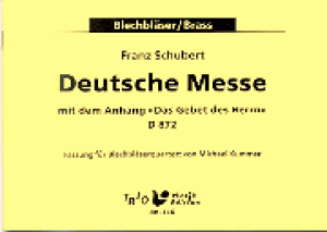 Deutsche Messe, D 872 (für Blechbläserquartett)