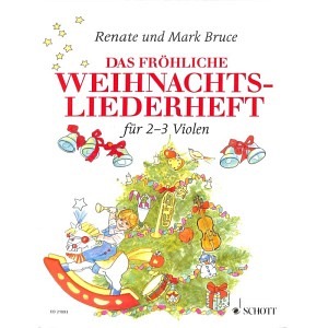 Das fröhliche Weihnachtsliederheft (2-3 Violen)