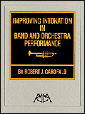 Improving Intonation in Band and Orchestra Performance