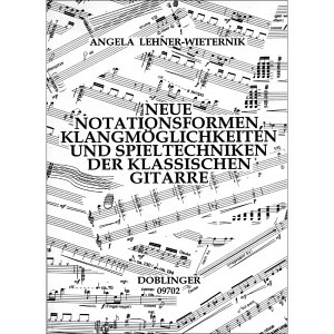 Neue Notationsformen, Klangmöglichkeiten und Spieltechniken der klassischen Gitarre (Buch)