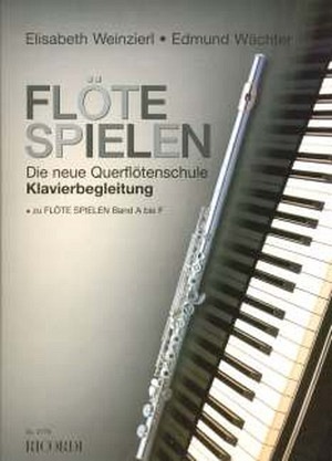 Flöte spielen - Die neue Querflötenschule - Klavierbegleitung