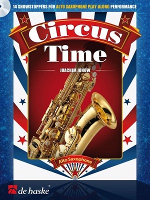 Circus Time - Altsaxophon & CD
