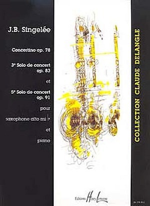 Solo de Concert op. 83 + 85 + Concertino op. 78 (Altsax.)