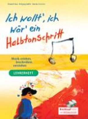 Ich wollt', ich wär ein Halbtonschritt - Schülerheft