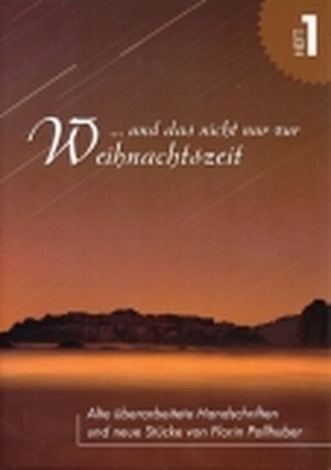 Und das nicht nur zur Weihnachtszeit - Heft 1