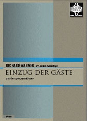 Einzug der Gäste aus Tannhäuser