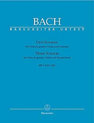 Drei Sonaten für Viola da gamba (Viola) und Cembalo BWV 1027-1029