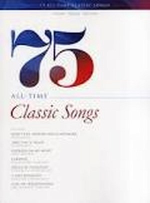 75 All-Time Classic Songs (Songbook)
