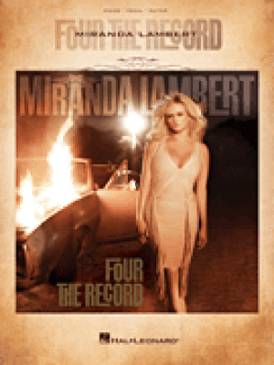 Miranda Lambert: Four the Record (Songbook)